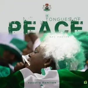 Apostle Bamilaw - Tongues Of Peace